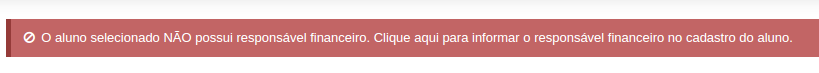 Mensagem de alerta em vermelho indicando dados faltantes no cadastro do responsável financeiro