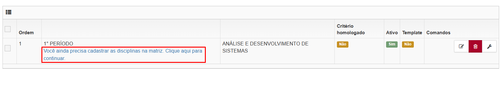 Etapa salva com aviso para cadastrar disciplinas na matriz
